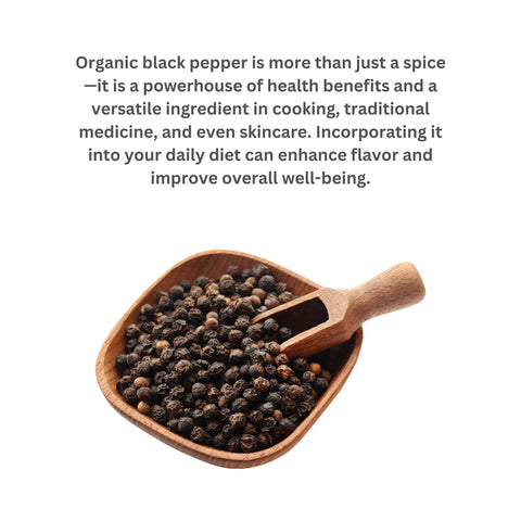 ORGANIC BLACK PEPPER (KALI MIRCH)
